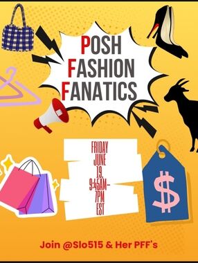 PFF - Posh Fashion Fanatics all Day Event! Friday, June 19th!!!!